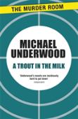 A Trout In The Milk
