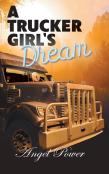 A Trucker Girl'S Dream
