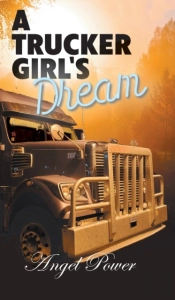 A Trucker Girl'S Dream