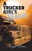 A Trucker Girl'S Dream