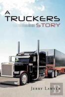 A Truckers Story