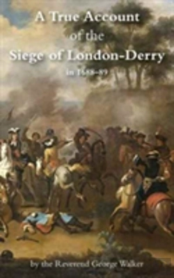 Bertrand.pt - A True Account Of The Siege Of London-Derry