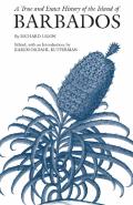 A True And Exact History Of The Island Of Barbados