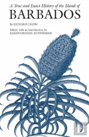 A True And Exact History Of The Island Of Barbados