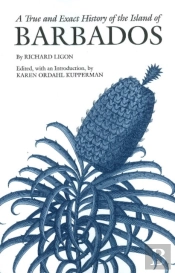 A True And Exact History Of The Island Of Barbados