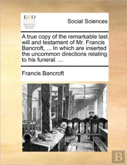 Bertrand.pt - A True Copy Of The Remarkable Last Will