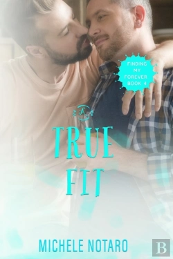 Bertrand.pt - A True Fit: Finding My Forever Book 4