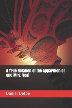 Bertrand.pt - A True Relation Of The Apparition Of One Mrs. Veal