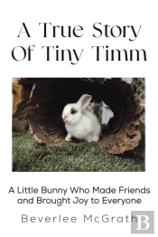 A True Story Of Tiny Timm
