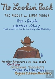 A True-To-Life Western Story
