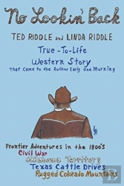 A True-To-Life Western Story