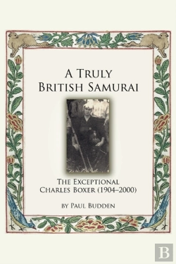 Bertrand.pt - A Truly British Samurai-The Exceptional Charles Boxer (1904-2000)