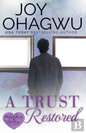 A Trust Restored - A Christian Suspense - Book 7