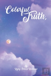 A Truth A Poetry Collection