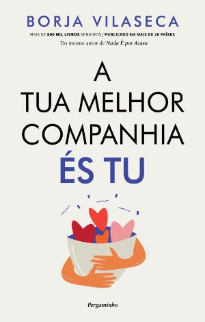 A Tua Melhor Companhia És Tu
