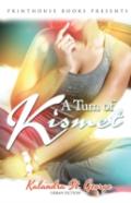 A Turn Of Kismet