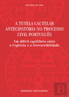 A Tutela Cautelar Antecipatória no Processo Civil Português