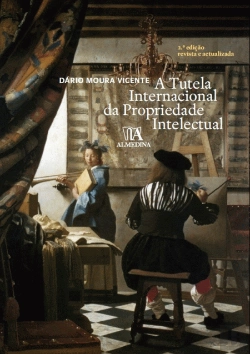 Bertrand.pt - A Tutela Internacional da Propriedade Intelectual