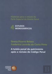 A Tutela Penal do Património Após a Revisão do Código Penal