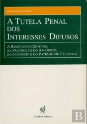 A Tutela Penal dos Interesses Difusos