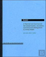 A Tutorial And Exercises For The Compensation, Accessions And Personnel Management (Capm) Model
