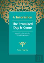 A Tutorial On The Promised Day Is Come