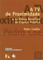 A TV de Proximidade e os Novos Desafios do Espaço Público