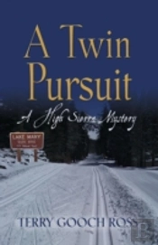 A Twin Pursuit: A High Sierra Mystery