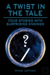 A Twist In The Tale: Four Stories With S