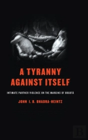 A Tyranny Against Itself