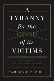 A Tyranny For The Good Of Its Victims