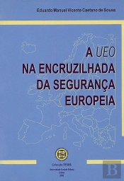 A UEO na Encruzilhada da Segurança Europeia