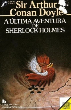 Bertrand.pt - A Última Aventura de Sherlock Holmes