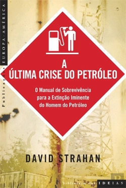 Bertrand.pt - A Última Crise do Petróleo