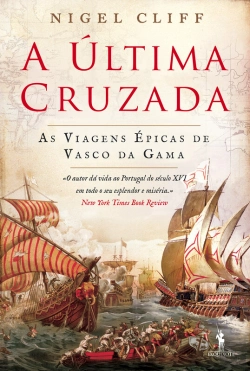 Bertrand.pt - A Última Cruzada  As Viagens Épicas De Vasco Da Gama