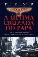 A Última Cruzada do Papa