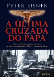A Última Cruzada do Papa