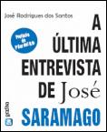A Última Entrevista de José Saramago