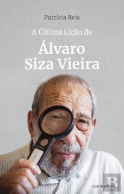 A Última Lição de Álvaro Siza Vieira