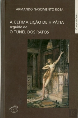 Bertrand.pt - A Última Lição de Hipátia - seguido de O Túnel dos Ratos