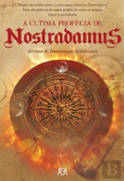 A Última Profecia de Nostradamus