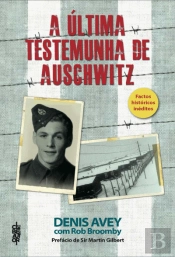 A Última Testemunha de Auschwitz