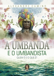 A Umbanda e o Umbandista