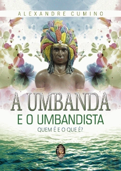 Bertrand.pt - A Umbanda e o Umbandista