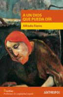 A Un Dios Que Pueda Oír