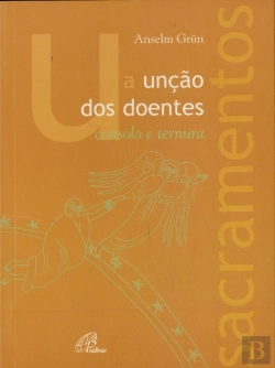 Bertrand.pt - A Unção dos Doentes