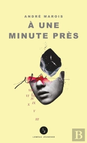 A Une Minute Pres