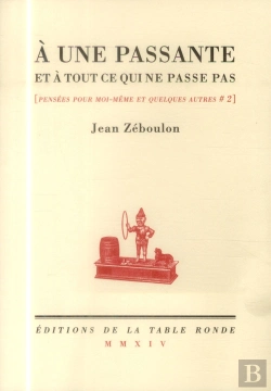 Bertrand.pt - À Une Passante Et À Tout Ce Qui Ne Passe Pas