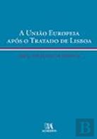 A União Europeia Após o Tratado de Lisboa