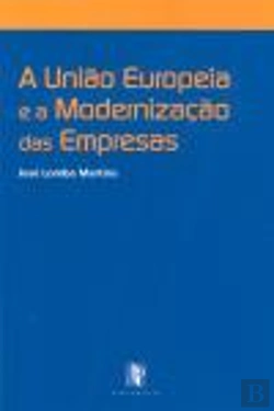 Bertrand.pt - A União Europeia e a Modernização das Empresas